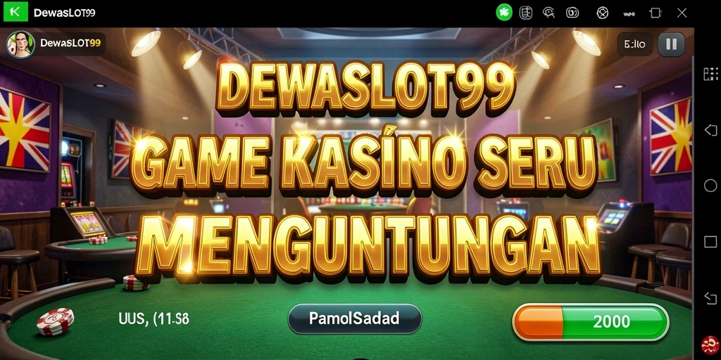 Screenshot utama DEWASLOT99 menunjukkan tampilan gameplay Kasino yang menarik.
